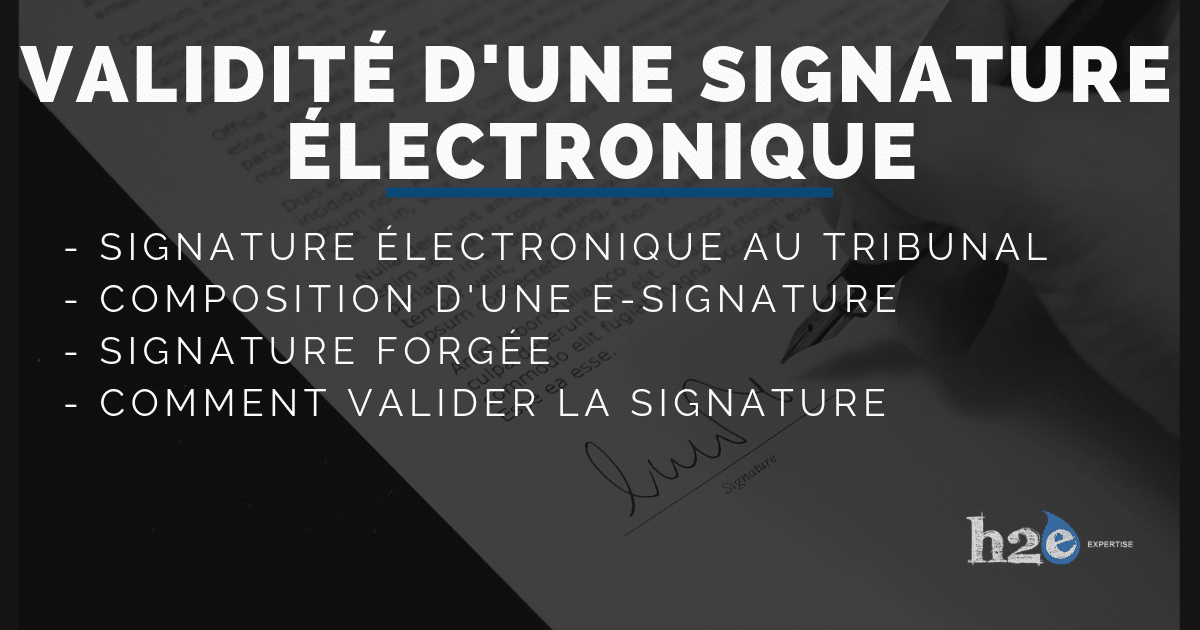 Valider l’authenticité d’une signature électronique dans une preuve informatique